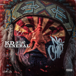 Listen to No Chief (Explicit) song with lyrics from KD DA YUNG GENERAL