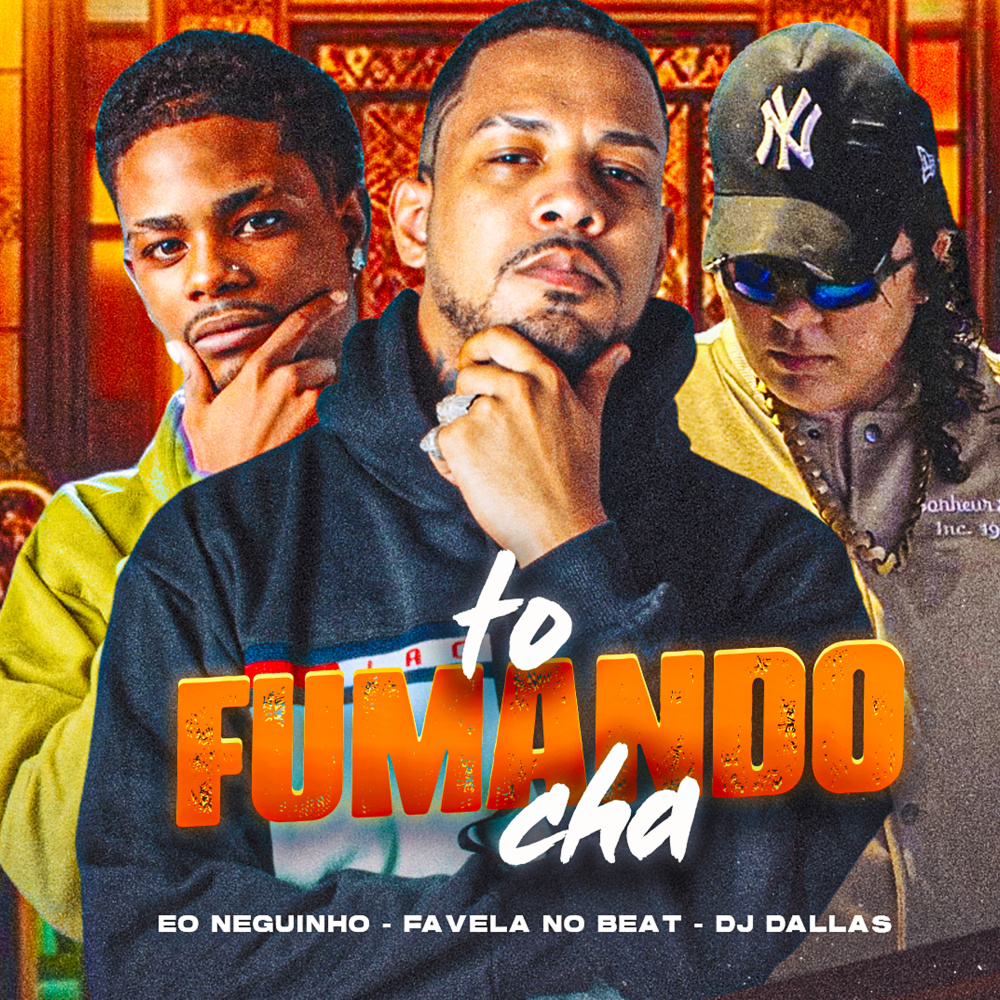 Tô Fumando Chá (Explicit)