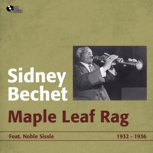 收聽Sidney Bechet的Maple Leaf Rag歌詞歌曲