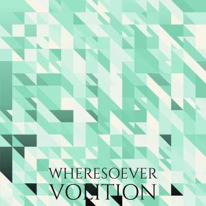 Album Wheresoever Volition oleh Various