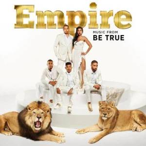 Empire Cast的專輯Empire: Music From 'Be True'
