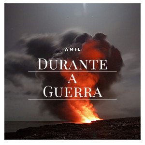 Amil的專輯Durante a Guerra (Explicit)