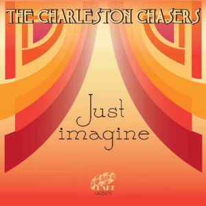 The Charleston Chasers的專輯Just Imagine