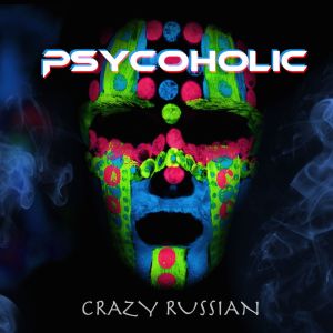 收聽Psycoholic的Crazy Russian歌詞歌曲