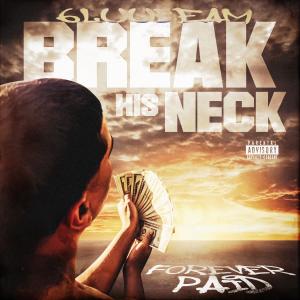 收聽6luubeam的Break his neck (Explicit)歌詞歌曲