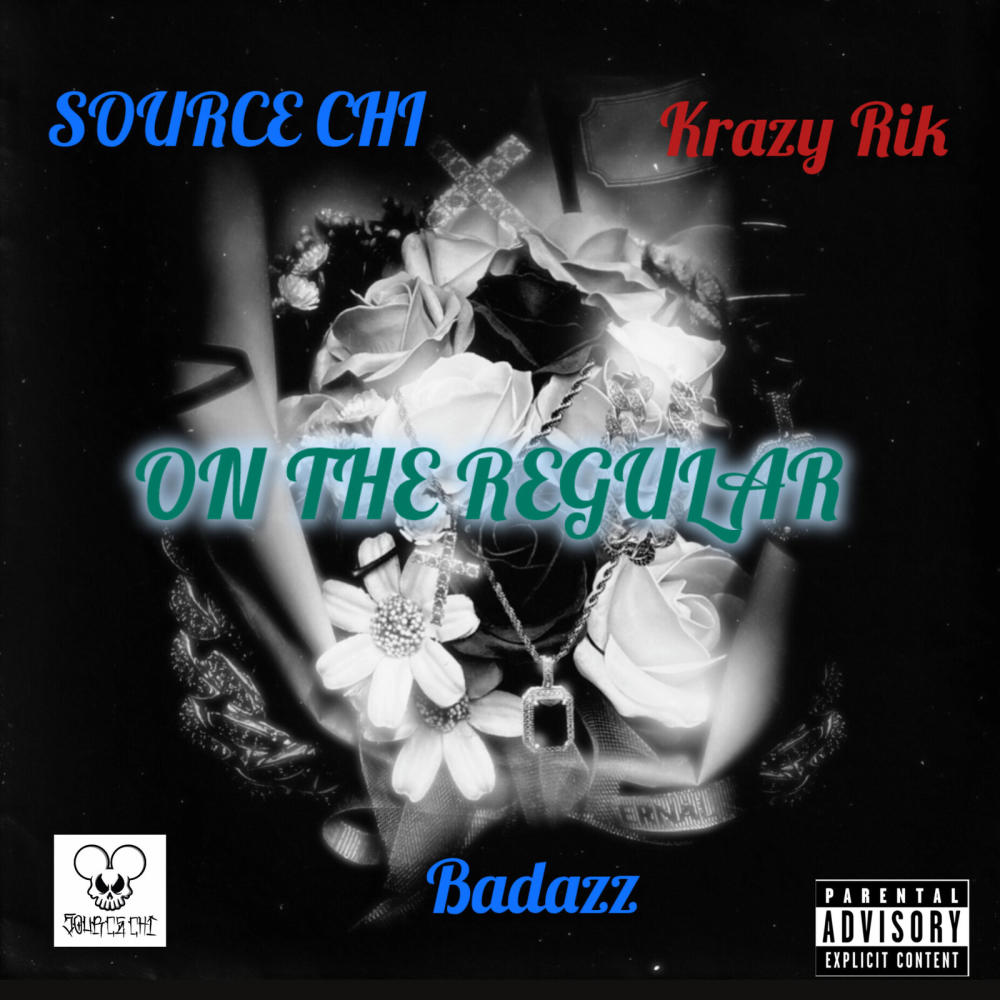 ON THE REGULAR (feat. BAD AZZ & KRAZY RIK) (Explicit)