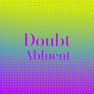 Album Doubt Abluent oleh Various