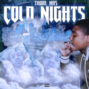 收聽Thurl Nas的Our Time (Explicit)歌詞歌曲