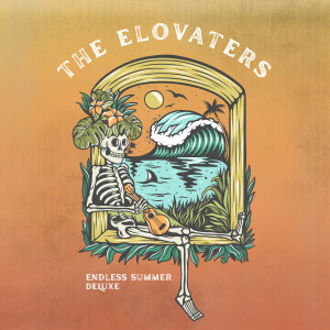 The Elovaters的專輯Endless Summer (Deluxe) (Explicit)