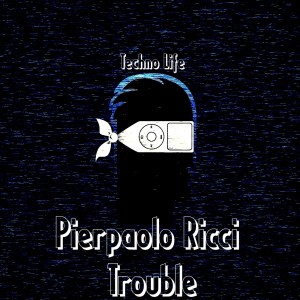 Listen to Trouble song with lyrics from Pierpaolo Ricci