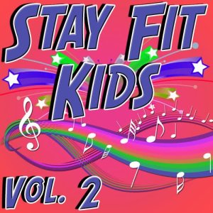 อัลบัม Stay Fit Kids Vol. 2 - Hit Music For Healthy Kids ศิลปิน Fit Kids Allstars