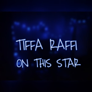 收听Tiffa Raffi的On This Star歌词歌曲