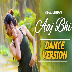 Album Aaj Bhi Vishal Mishra oleh Vishal Mishra