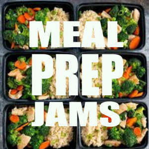Album Meal Prep Jams from Various Artists