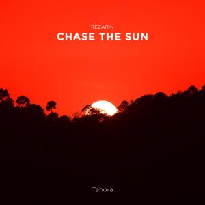 收听Rezarin的Chase The Sun歌词歌曲