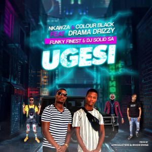 Listen to Ugesi song with lyrics from Nkawza
