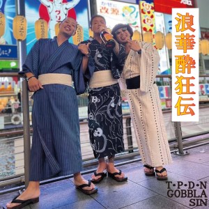 Album naniwasuikyoudenn (feat. GOBBLA & SIN) from T.P.D.N