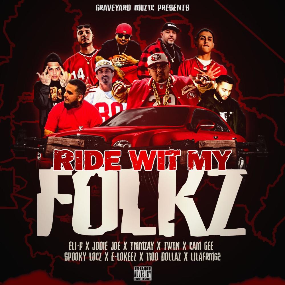 RIDE WIT MY FOLKZ (feat. Jodie joe, Spooky locz, Tmmzay, Twin, Cam gee, 1100 dollaz, Lilafrm62 & E-lokeez) (Explicit)
