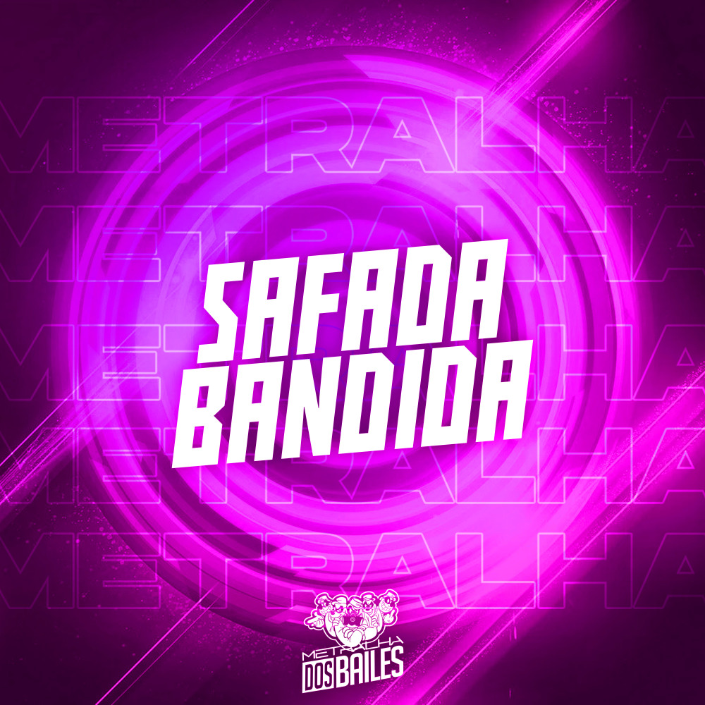 Safada Bandida (Explicit)