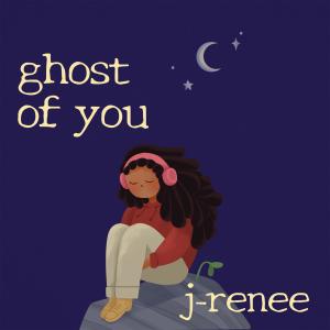 J-Renee的專輯Ghost of You (feat. Orion Redwolf)