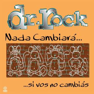 收聽Dr. Rock的Nada cambiará歌詞歌曲