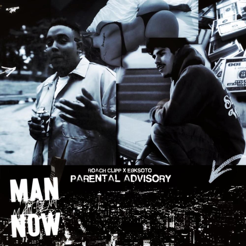 Man Now (feat. Roach Clipp) (Explicit)