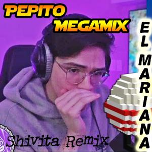 อัลบัม Pepito Megamix ElMariana (feat. El Mariana) [Shivita Remix] ศิลปิน ShivitaARTS