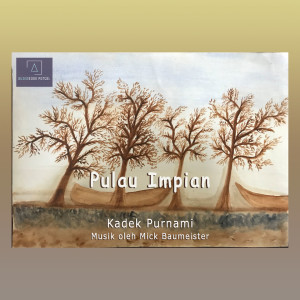 Listen to Pulau Impian song with lyrics from Kadek Purnami