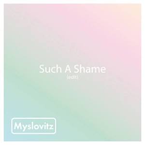 Myslovitz的專輯Such a Shame (Edit)