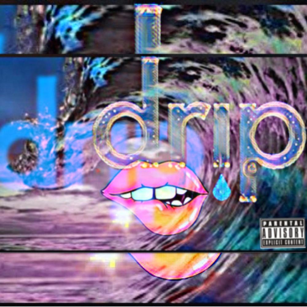 Drip (Explicit)