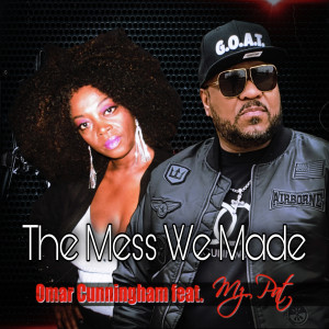 Listen to The Mess We Made song with lyrics from Omar Cunningham