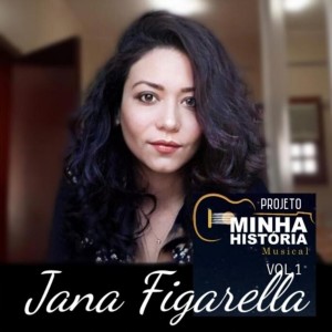 อัลบัม Projeto Minha História Musical, Vol. 01 ศิลปิน Jana Figarella