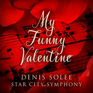 Listen to My Funny Valentine song with lyrics from Denis Solee
