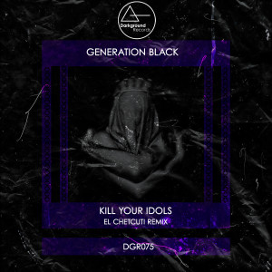 Kill Your Idols的專輯Generation Black