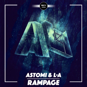 ดาวน์โหลดและฟังเพลง Rampage พร้อมเนื้อเพลงจาก Astomi