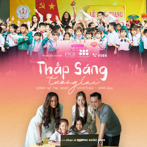 ดาวน์โหลดและฟังเพลง Spark Up The Night (Thắp Sáng Tương Lai) พร้อมเนื้อเพลงจาก Sara Lưu