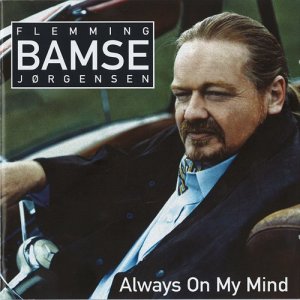收聽Flemming Bamse Jrgensen的Always on My Mind歌詞歌曲