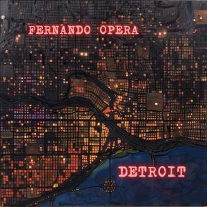 Fernando Opera的專輯Detroit