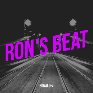 Listen to Ron's Beat song with lyrics from Ronald V