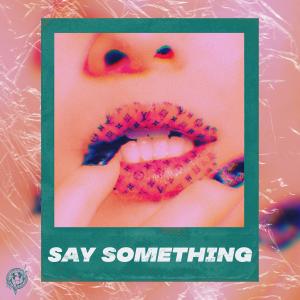 收聽Juush的Say Something歌詞歌曲