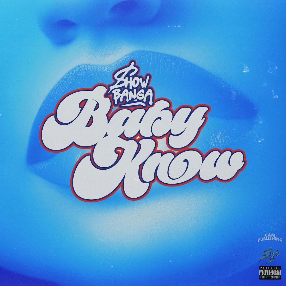 Baby Know (Explicit)
