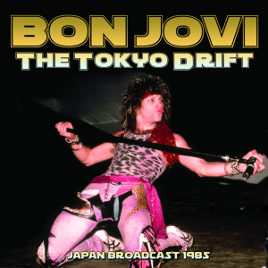 Bon Jovi的專輯The Tokyo Drift