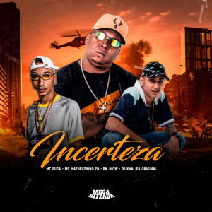 收聽Mc Fuga的Incerteza歌詞歌曲