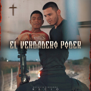 Album El Verdadero Poder oleh Octavio Vizcarra Recio