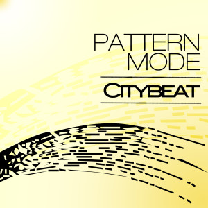 The Pattern的專輯Citybeat