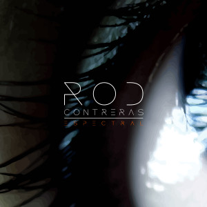 ดาวน์โหลดและฟังเพลง Spectral พร้อมเนื้อเพลงจาก Rod Contreras