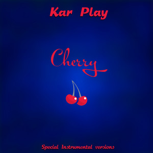 Dengarkan Cherry (Edit Instrumental Mix Without Bass) lagu dari Kar Play dengan lirik