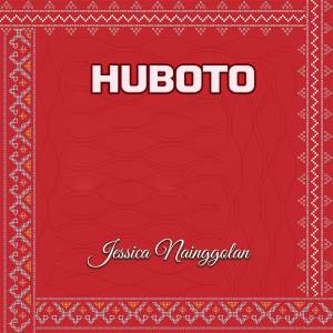 收听Jessica Nainggolan的Huboto歌词歌曲