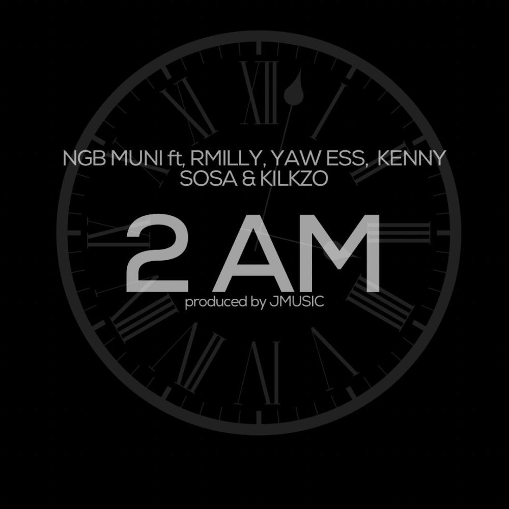 2 AM (feat. R Milly, Yaw Ess, NGB KS & Klikzo) (Explicit)