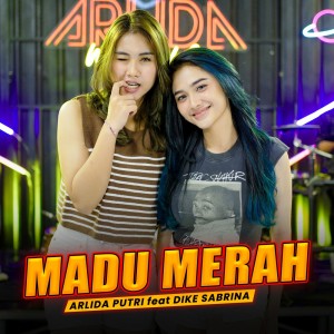 Dengarkan Madu Merah (Live) lagu dari Arlida Putri dengan lirik